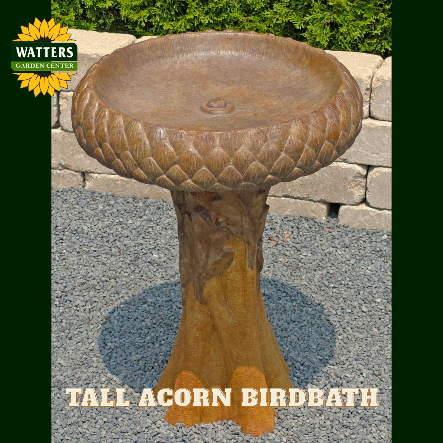 Tall acorn-shaped birdbath with Watters Garden Center branding.