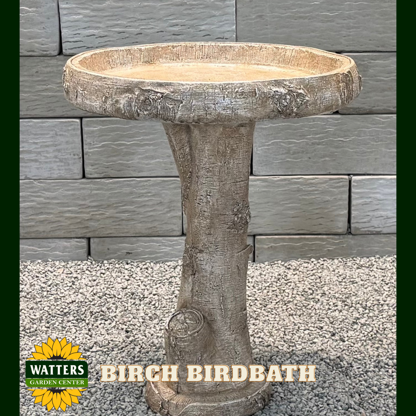 Birch birdbath with Watters Garden Center logo against a stone wall background