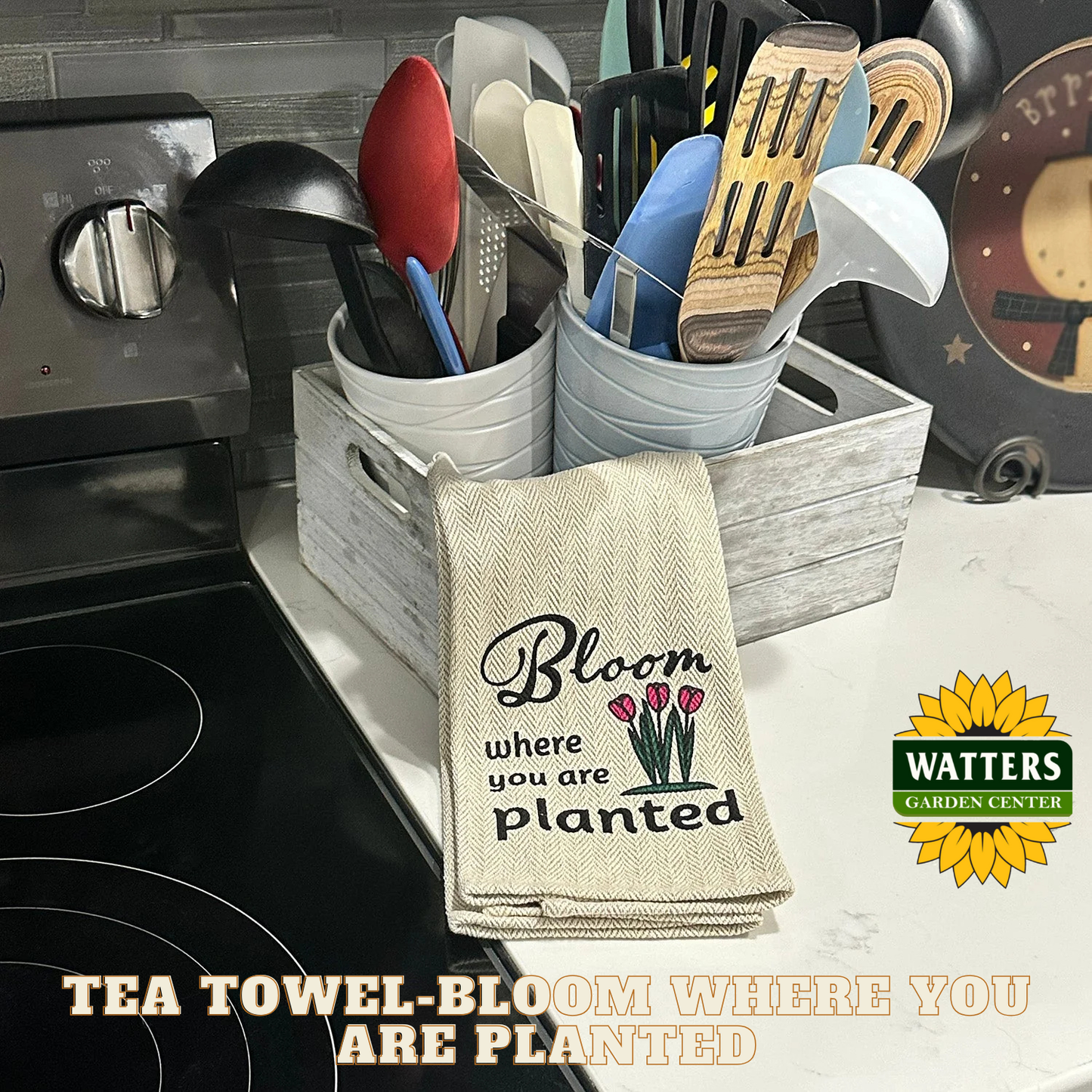 Tea Towel - Bloom Where you are Planted