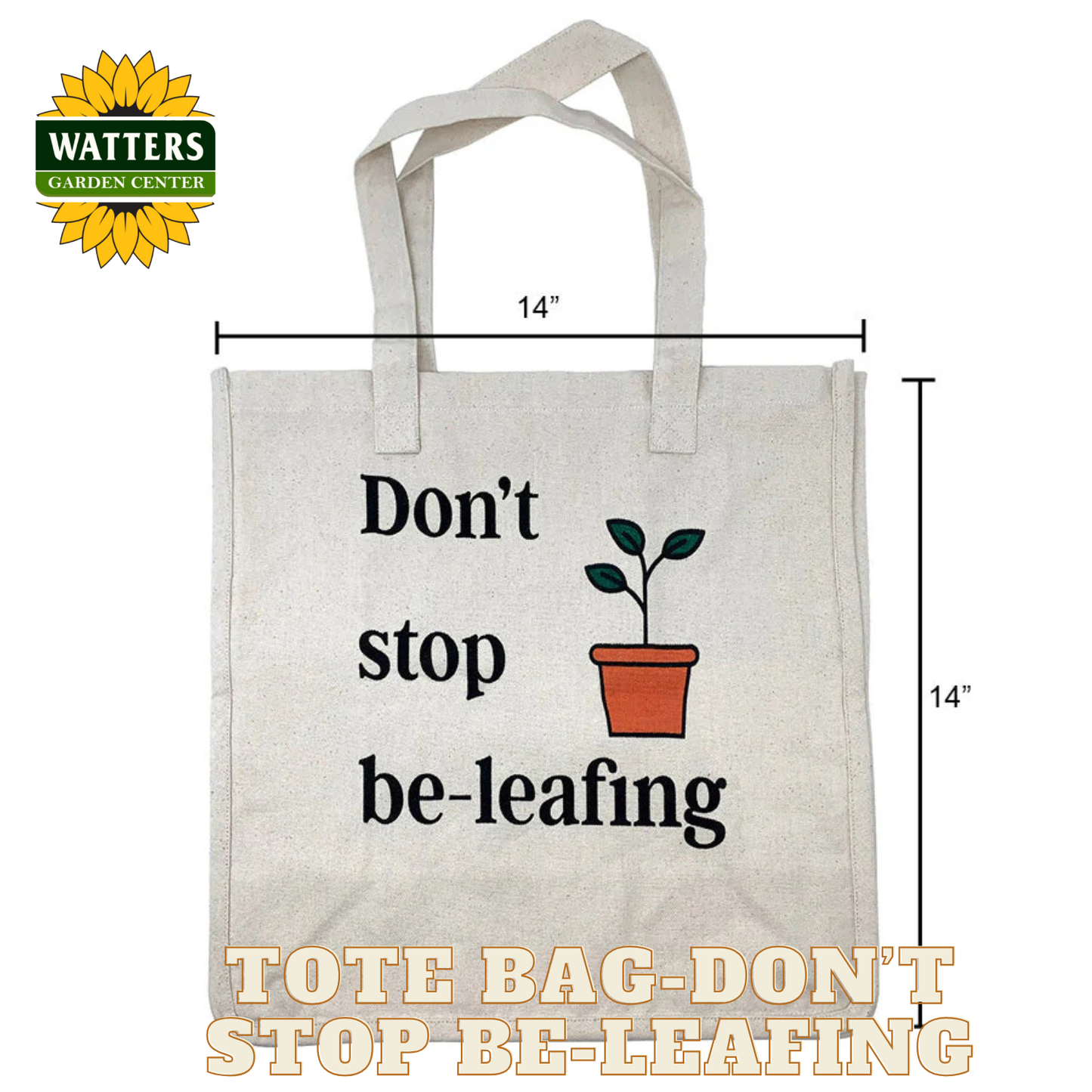 Large Tote Bag - Don't Stop Be-leafing