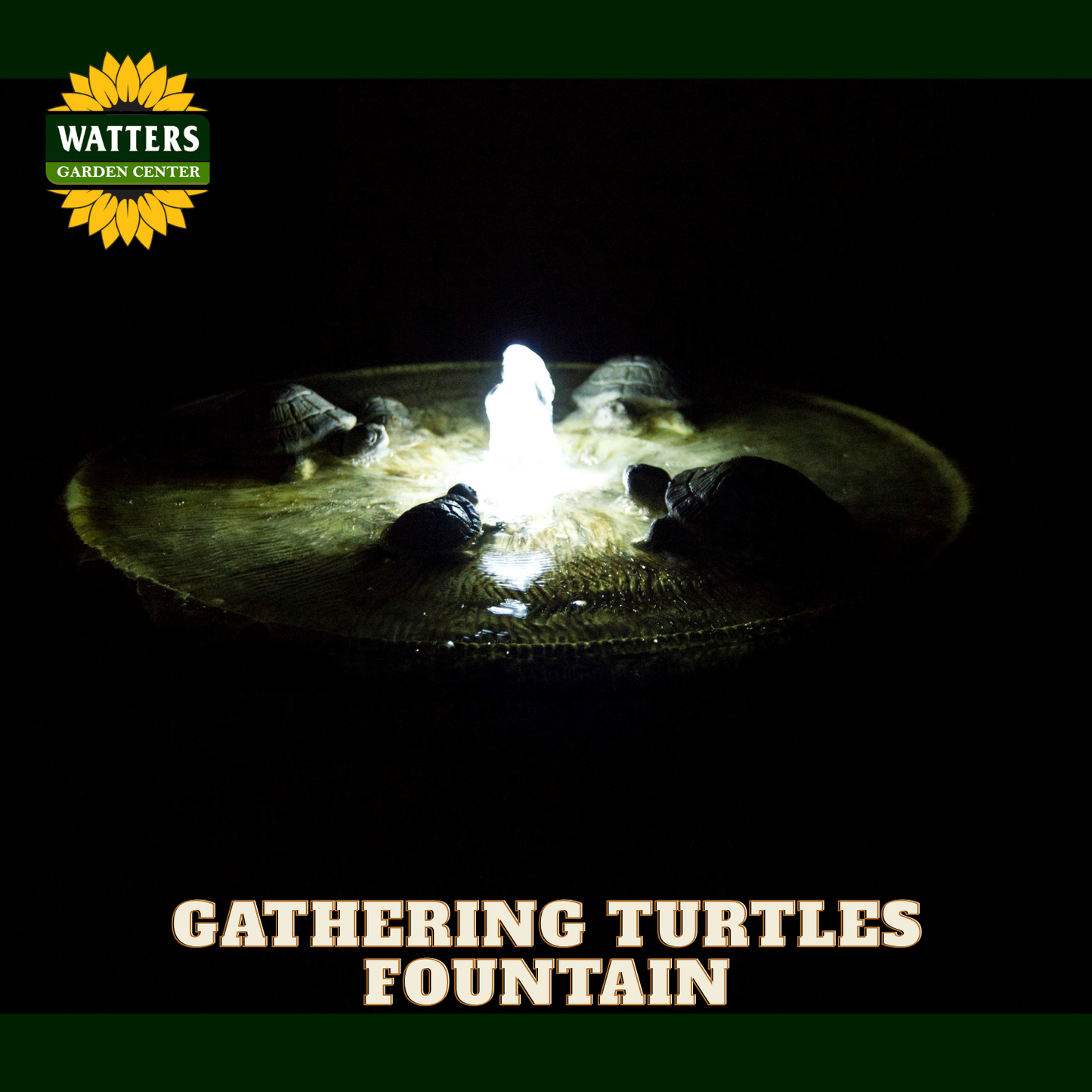 A dark promotional graphic for a Watters Garden Center 'Gathering Turtles Fountain.' A small turtle fountain is shown in the center, lit from below with a bright white glow, surrounded by dark rocks on a round base.