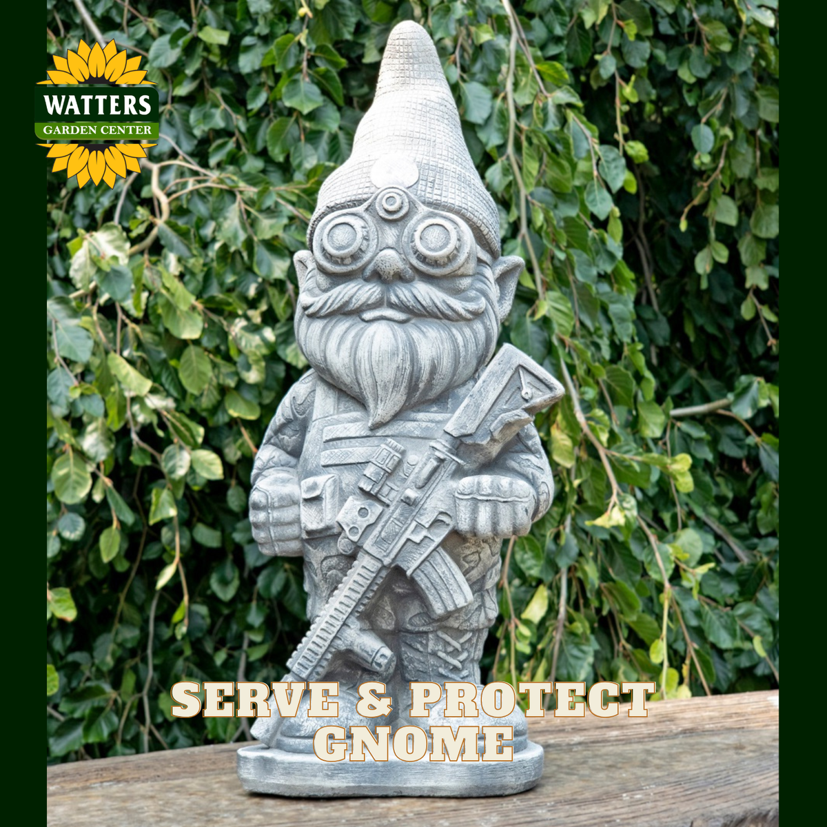 A gray stone-look garden gnome statue holding a rifle, displayed outdoors on a wooden surface with green foliage in the background. A Watters Gardens Center logo appears in the top left, and the text 'SERVE & PROTECT GNOME' is overlaid at the bottom.