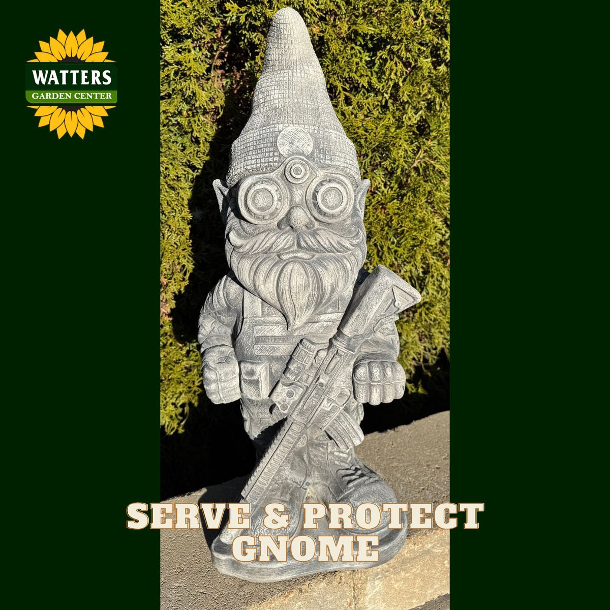 A gray stone garden gnome statue holding a rifle, set outdoors in front of green foliage. The image has a dark green border with the Watters Garden Center logo in the top left and the text 'SERVE & PROTECT GNOME' at the bottom.