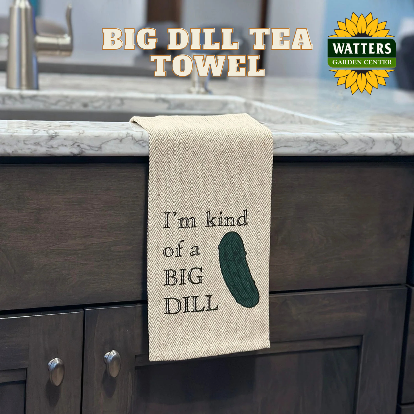 Tea Towel - I'm Kinda a Big Dill