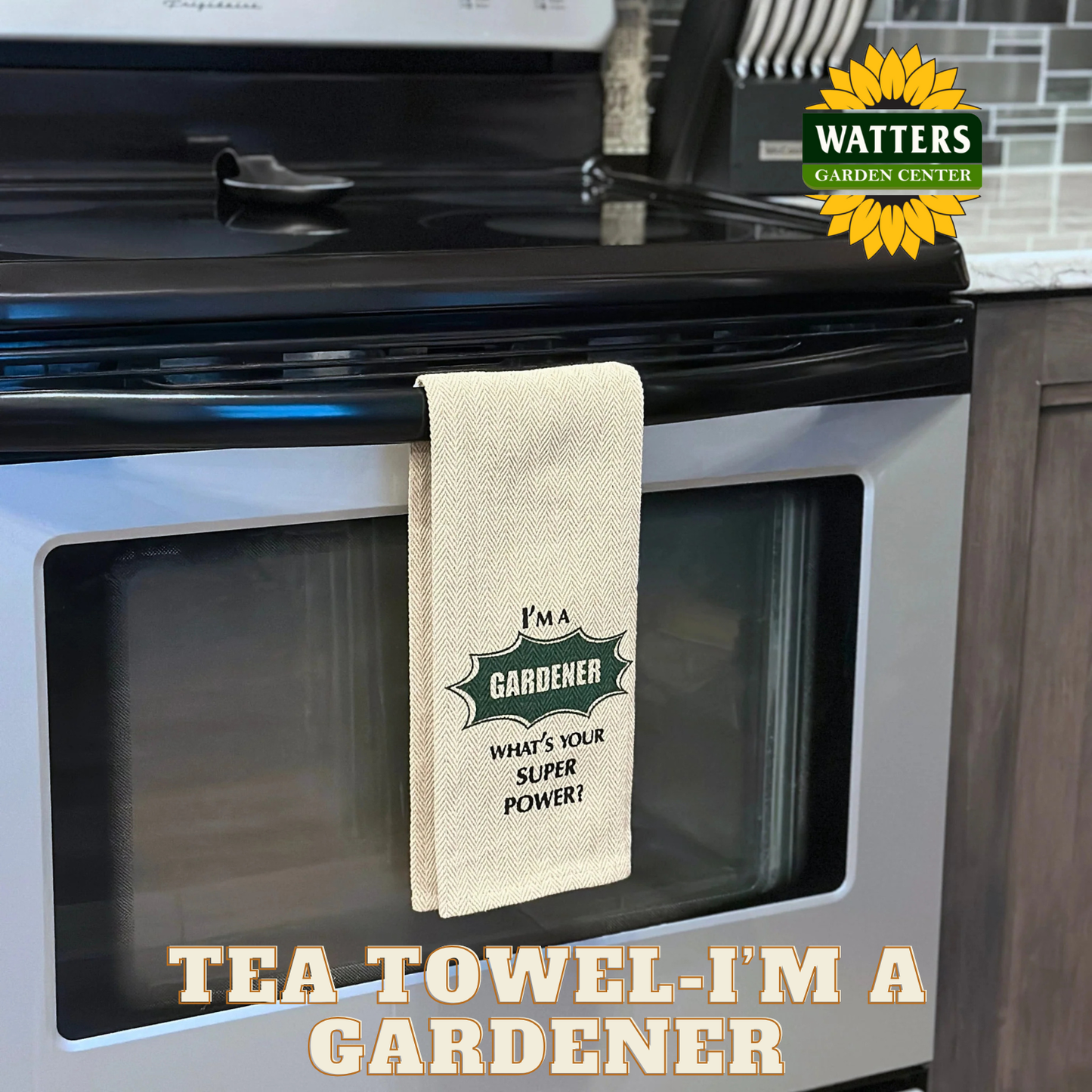 Tea Towel - I'm a Gardener What is your Superpower