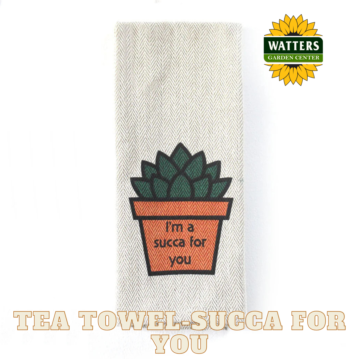 Tea Towel - I'm a Succa for You