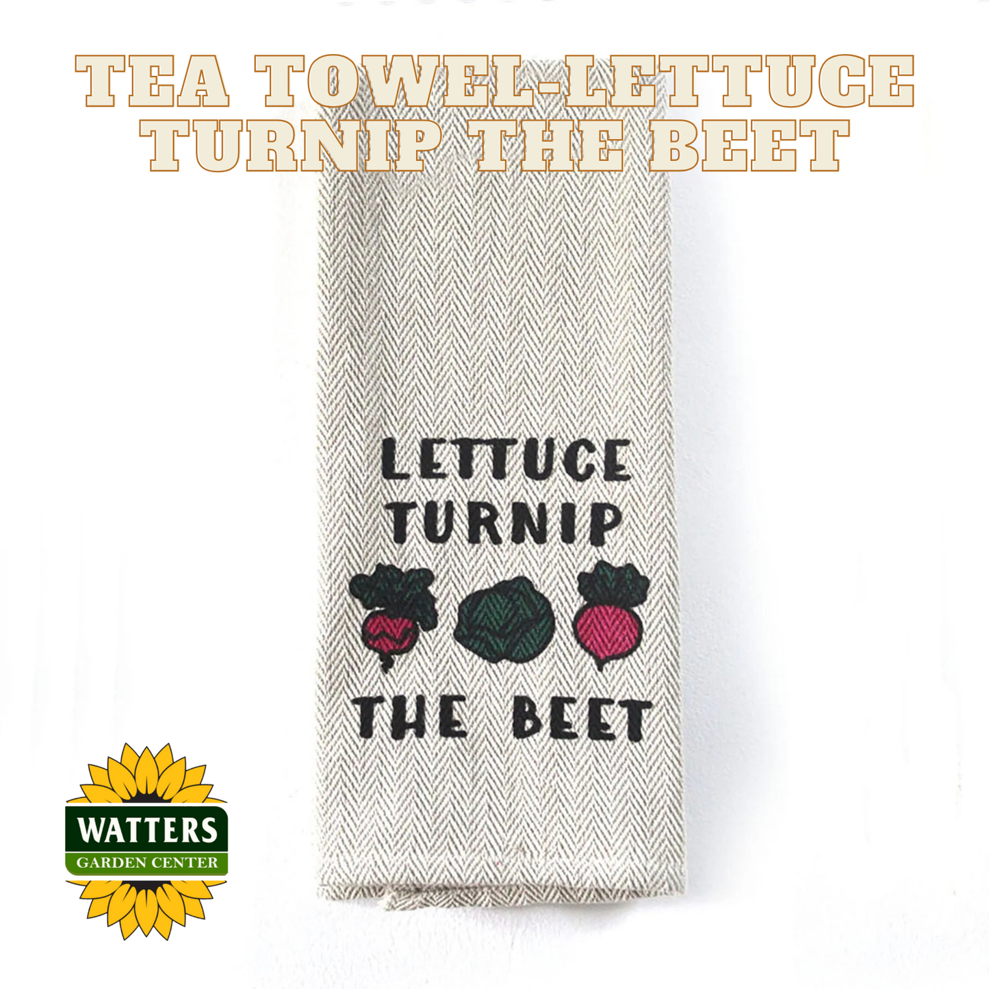 Tea Towel - Lettuce Turnip the Beet