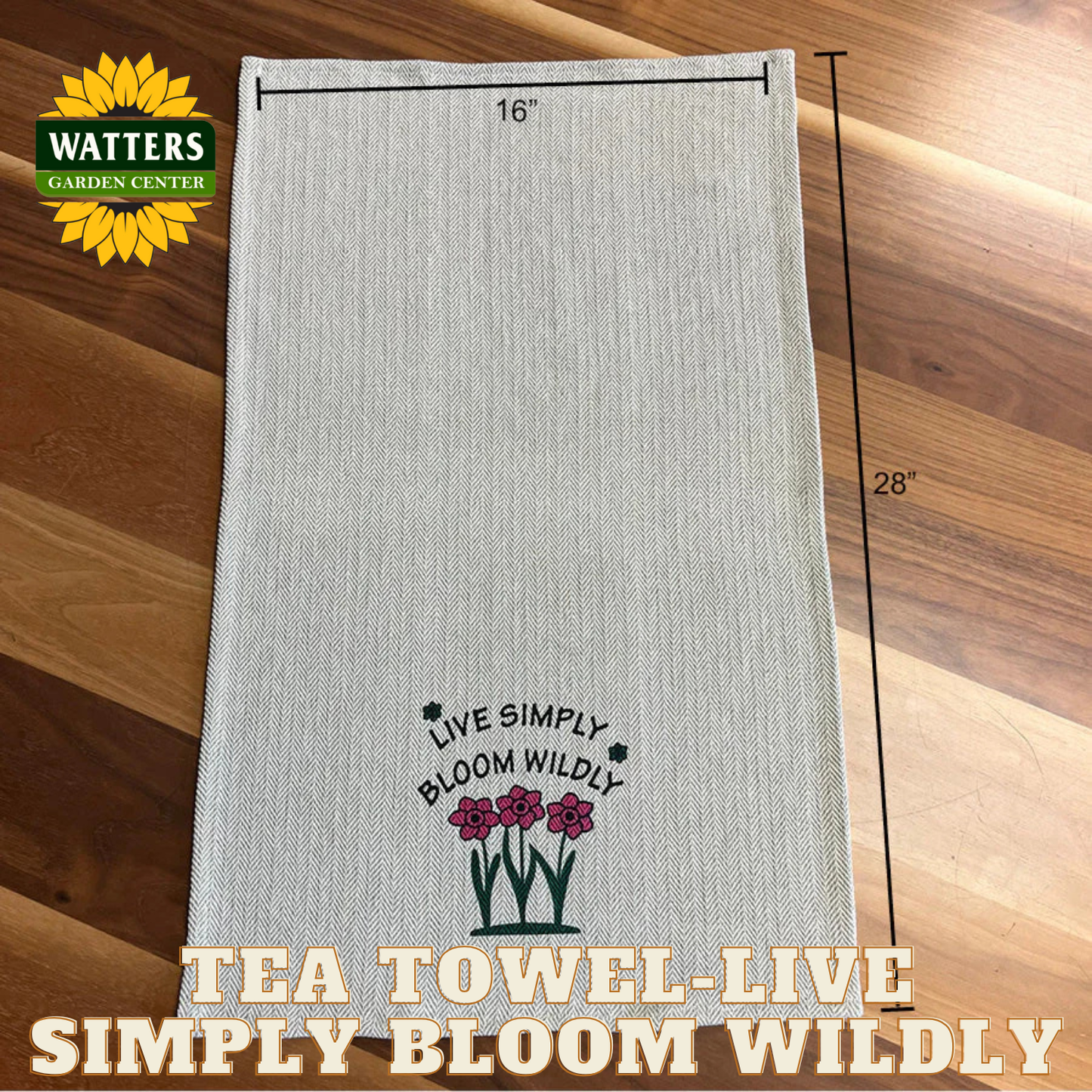 Tea Towel - Live Simply Bloom Wildly