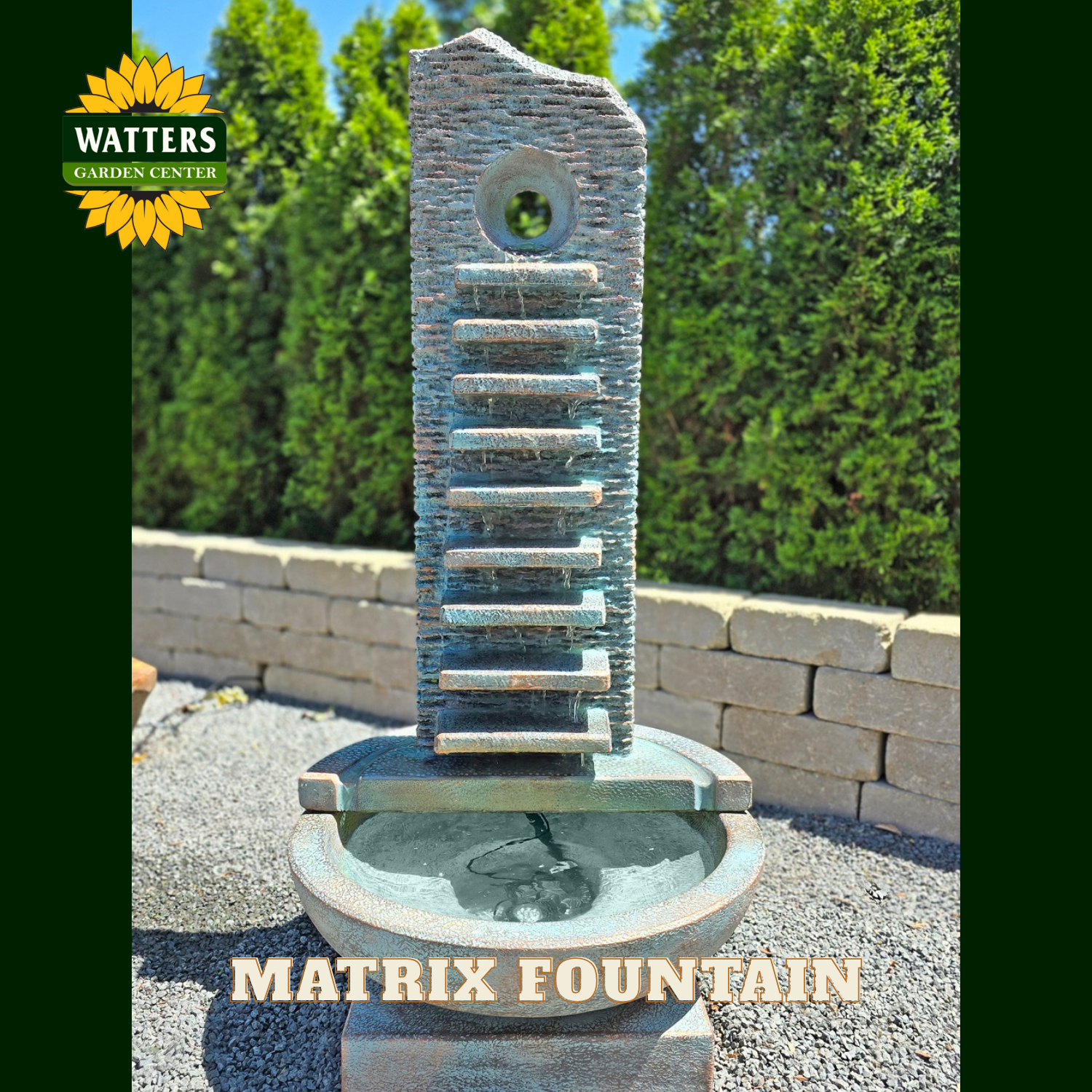 Matrix fountain with Watters Garden Center branding against a green background