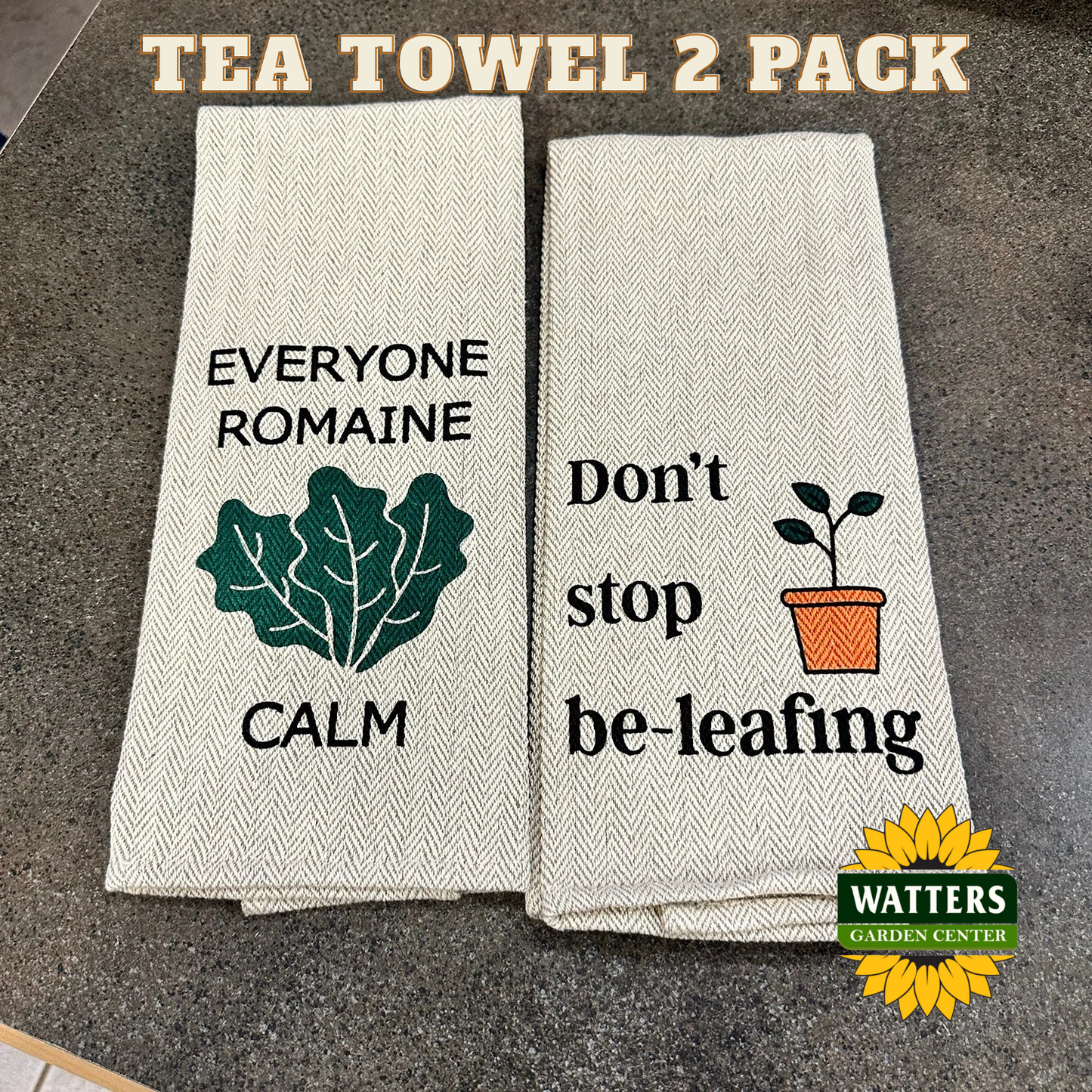 Tea Towel Two Pack - Don't Stop Be-leafing and Everyone Romaine Calm