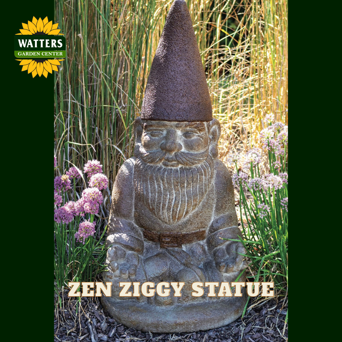 A stone garden gnome statue in a seated meditation pose, with a tall conical hat and carved facial features, shown outdoors among tall grass and pink flowers. The text 'ZEN ZIGGY STATUE' appears at the bottom, and the Watters Garden Center logo is in the top left corner.