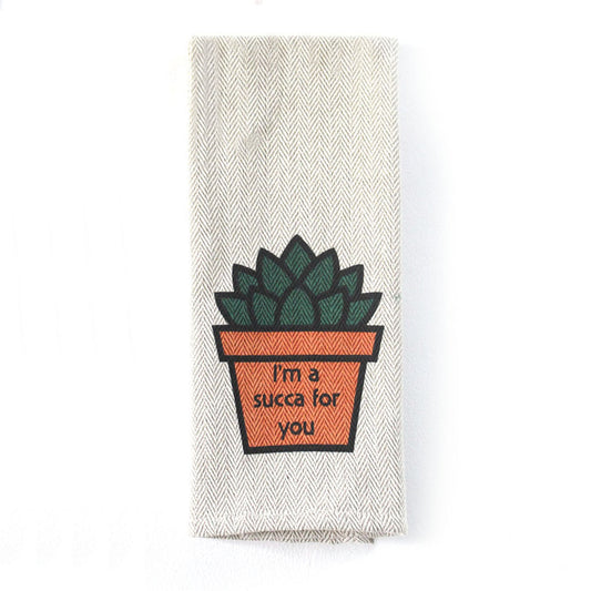 Tea Towel - I'm a Succa for You