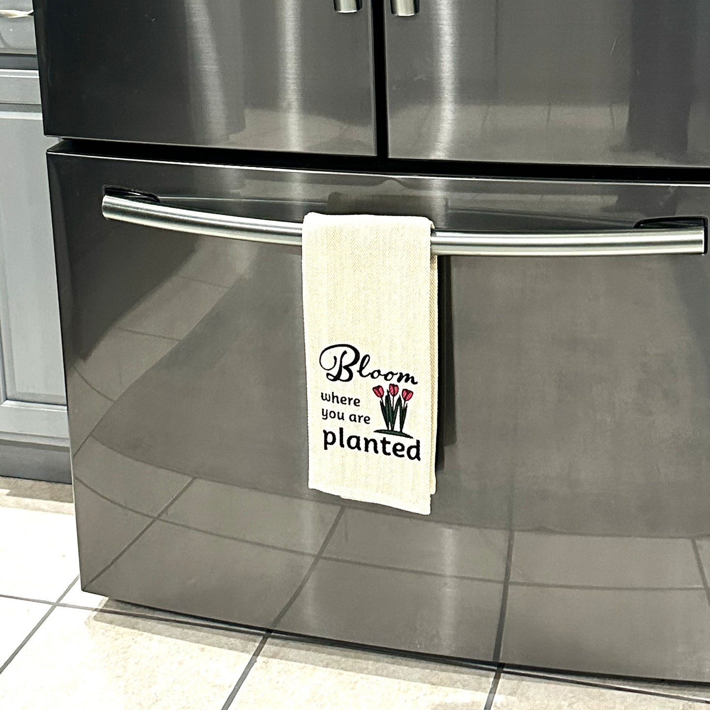 Tea Towel - Bloom Where you are Planted