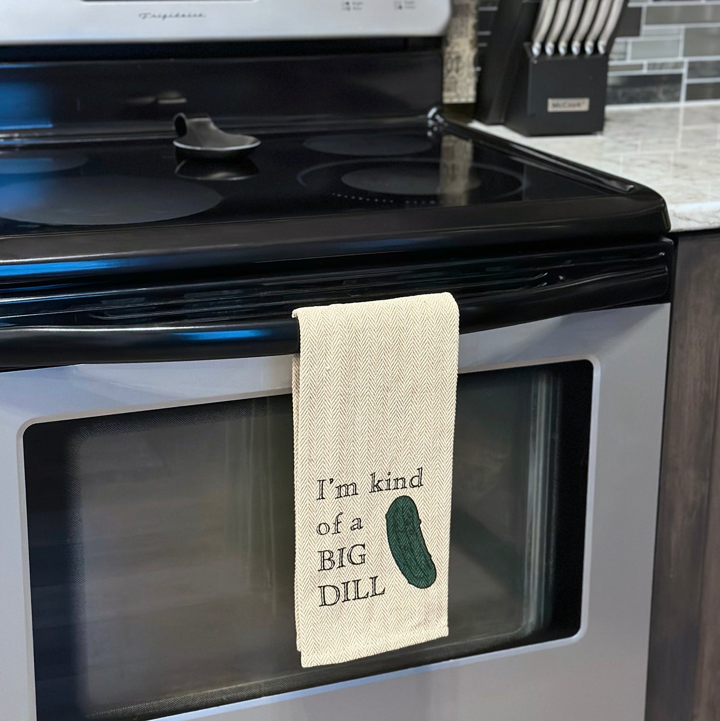 Tea Towel - I'm Kinda a Big Dill