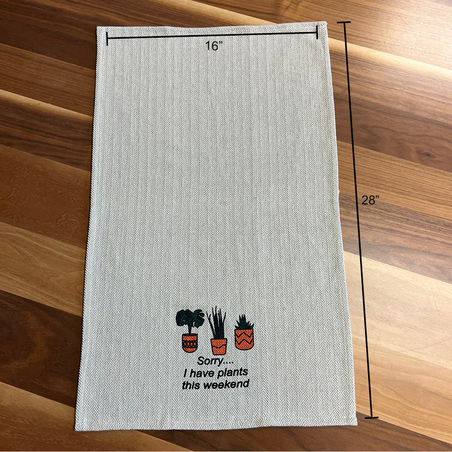 Tea Towel Two Pack - I'm Kind of a Big Dill and Sorry...I have Plants this weekend