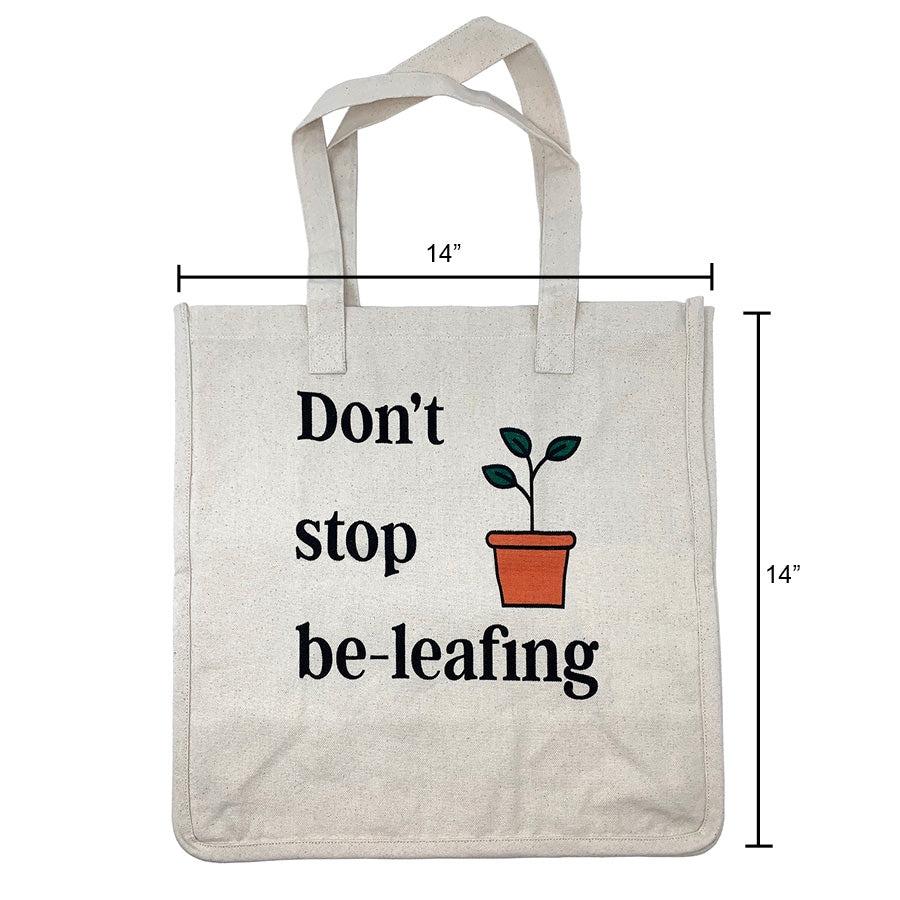 Cloth Bag - Don't Stop Be-leafing