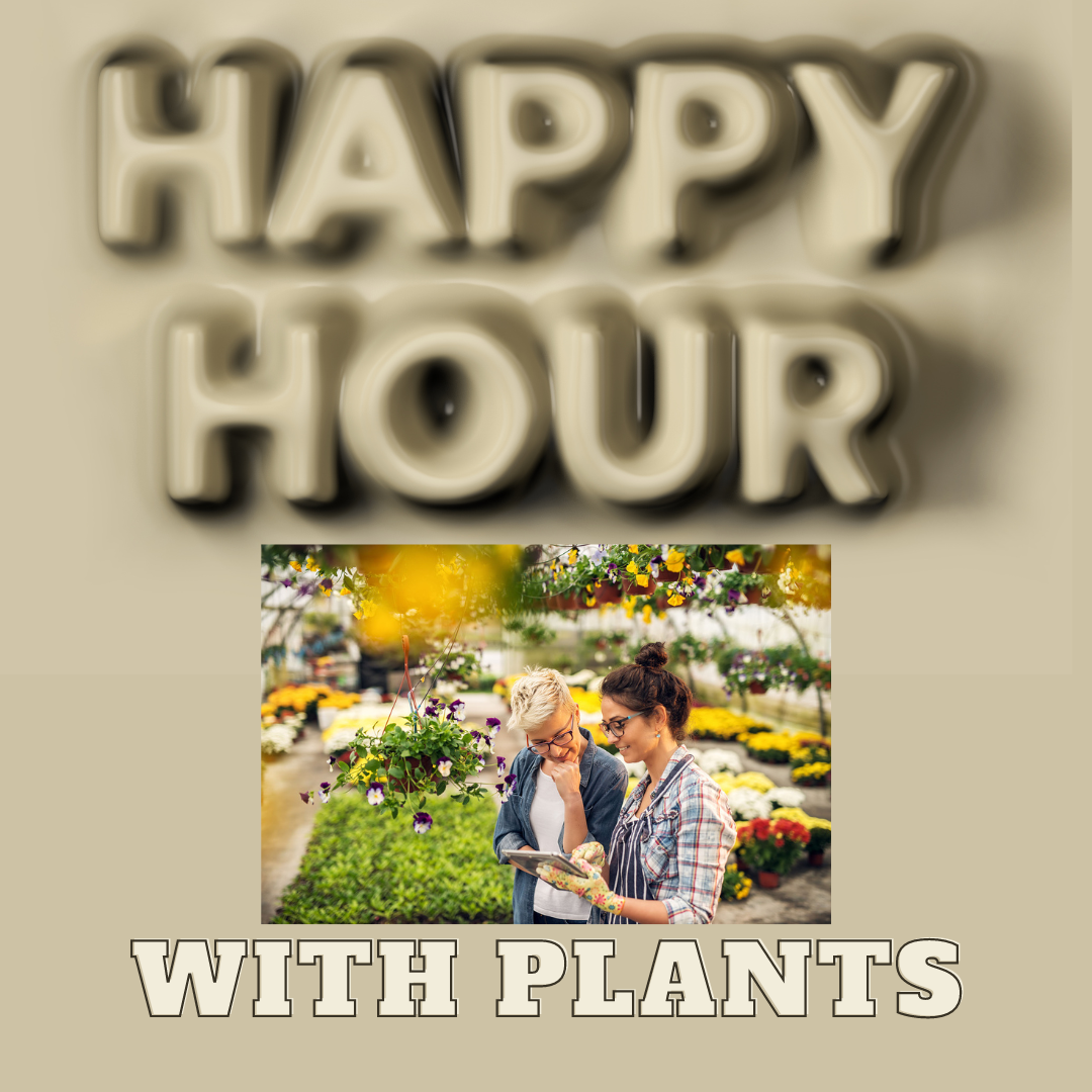 Happy Hour with plants